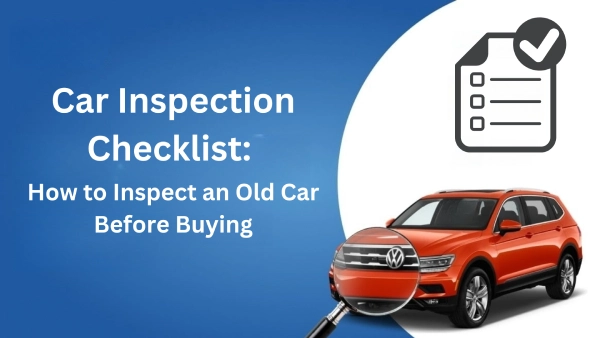 Checklist for Buying a Second-Hand Car